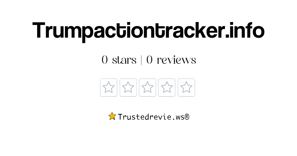 Trumpactiontracker.info Review: Legit or Scam? [2025 New Reviews]