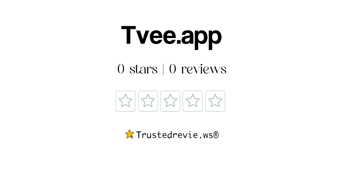 Tvee.app Review: Legit or Scam? [2026 New Reviews]