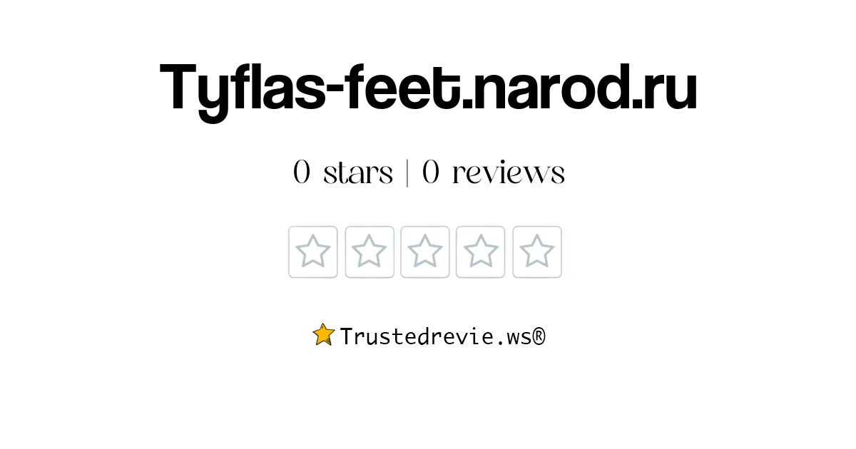 Tyflas-feet.narod.ru Review: Legit or Scam? [2025 New Reviews]