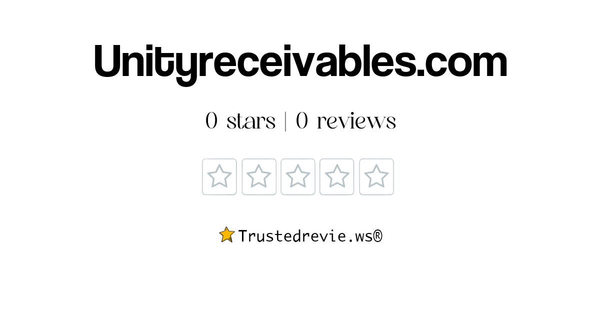 Unityreceivables.com Review: Legit or Scam? [2026 New Reviews]