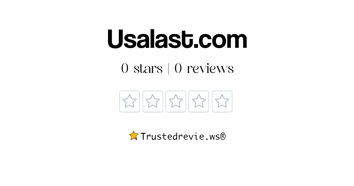 Usalast Reviews  Read Customer Service Reviews of usalast.com