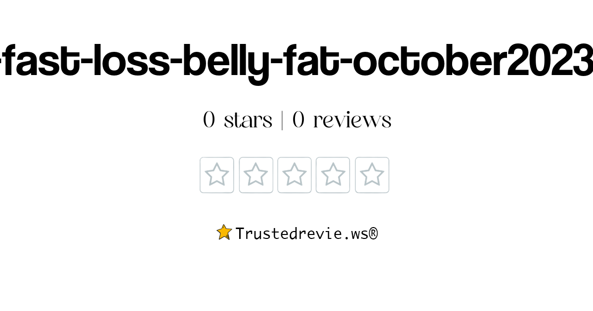 very-fast-loss-belly-fat-october20234-sbs-reviews-scams