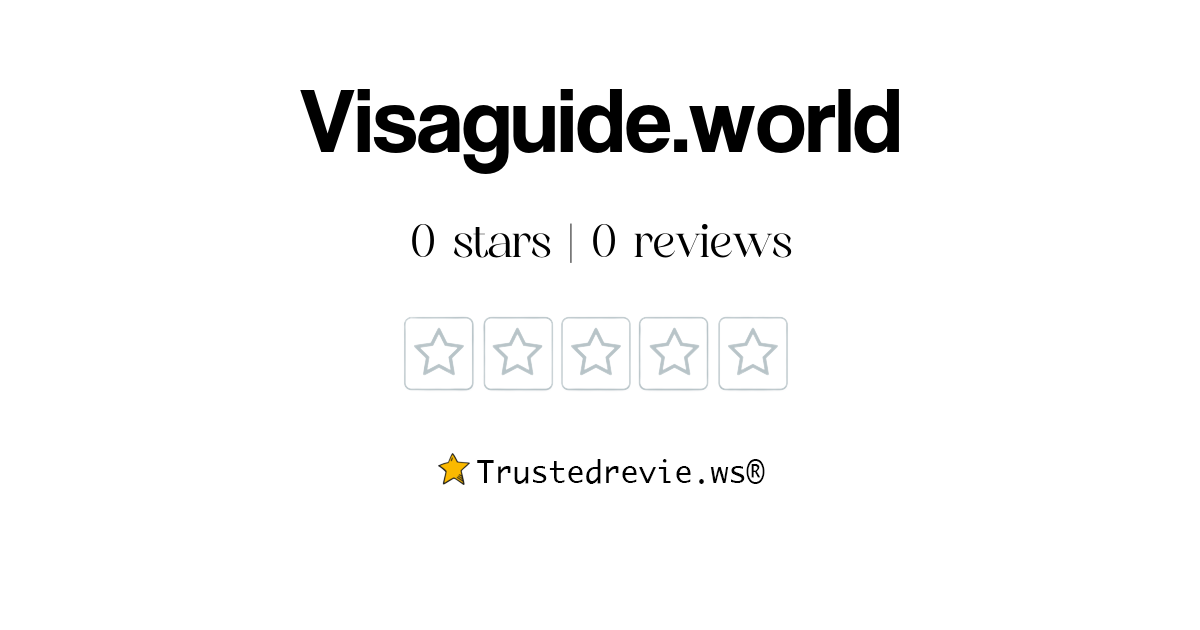 Visaguide.world Review: Legit Or Scam? [2024 New Reviews]