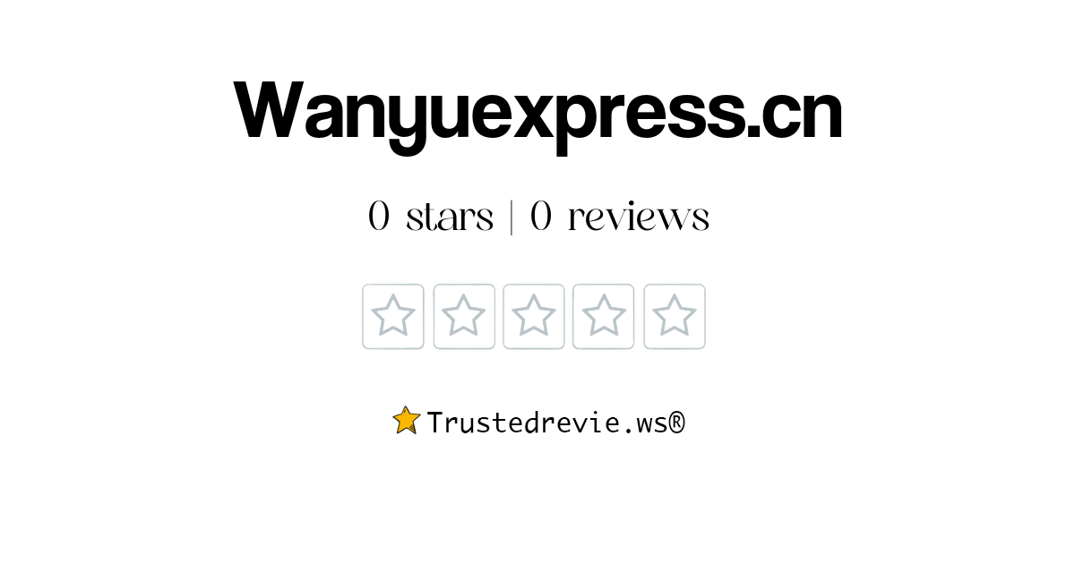 Wanyuexpress.cn Review: Legit or Scam? [2026 New Reviews]
