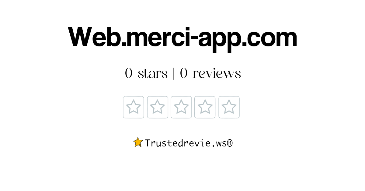 Web.merci-app.com Review: Legit or Scam? [2026 New Reviews]