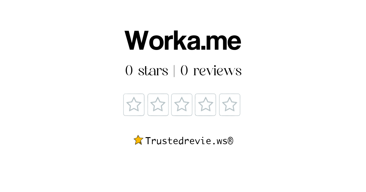 Worka.me Review: Legit or Scam? [2026 New Reviews]