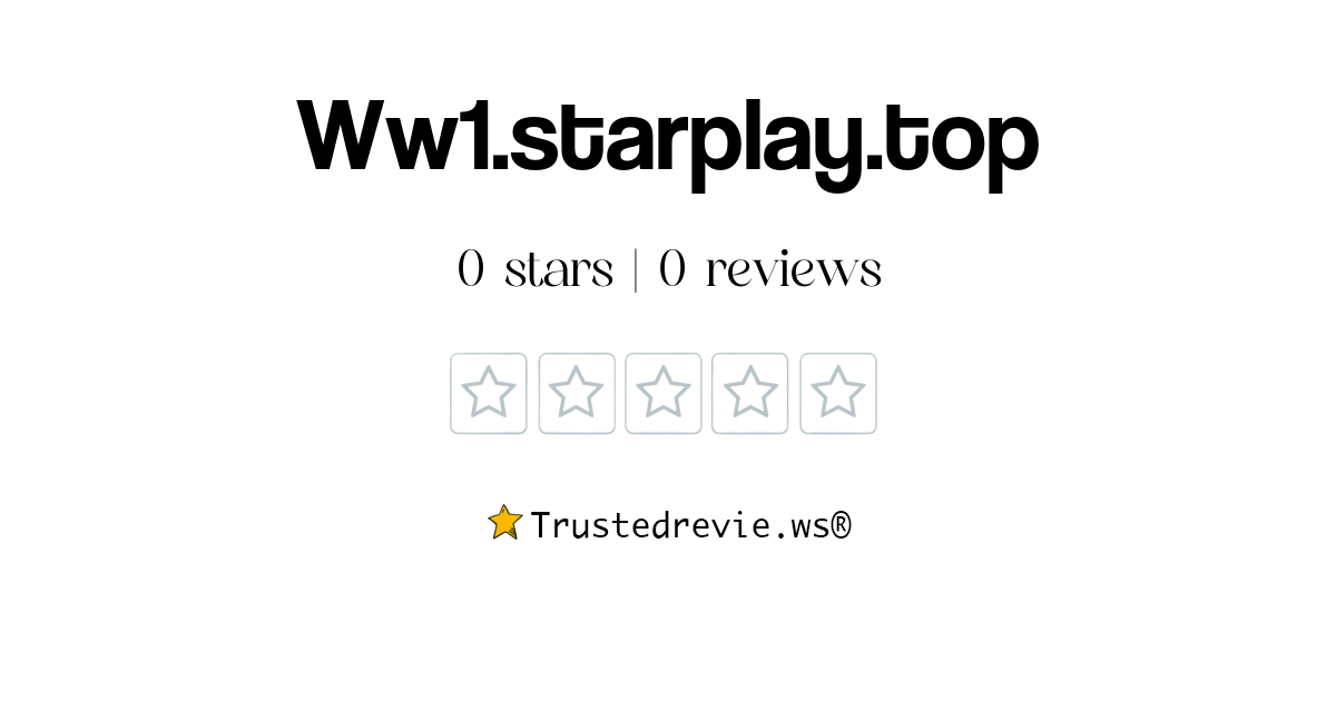 Ww1.starplay.top Review: Legit or Scam? [2026 New Reviews]