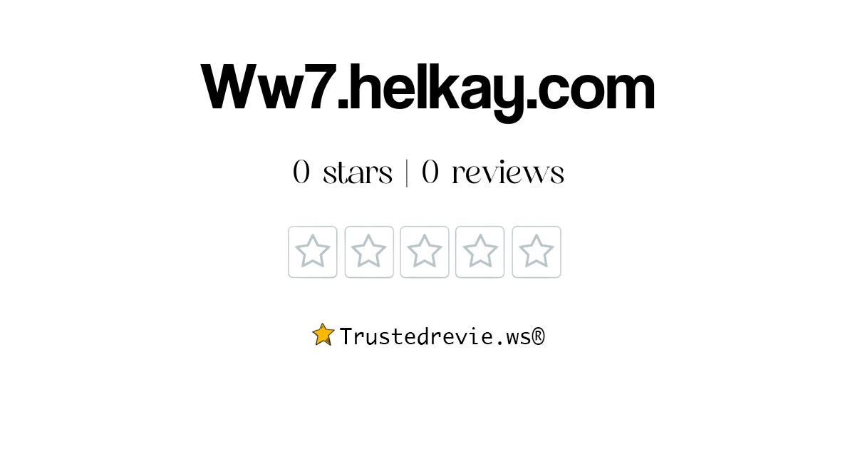 Ww7.helkay.com Review: Legit or Scam? [2024 New Reviews]