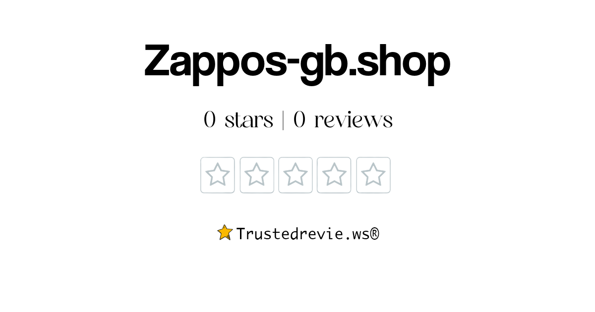 Zappos-gb.shop Review: Legit or Scam? [2024 New Reviews]
