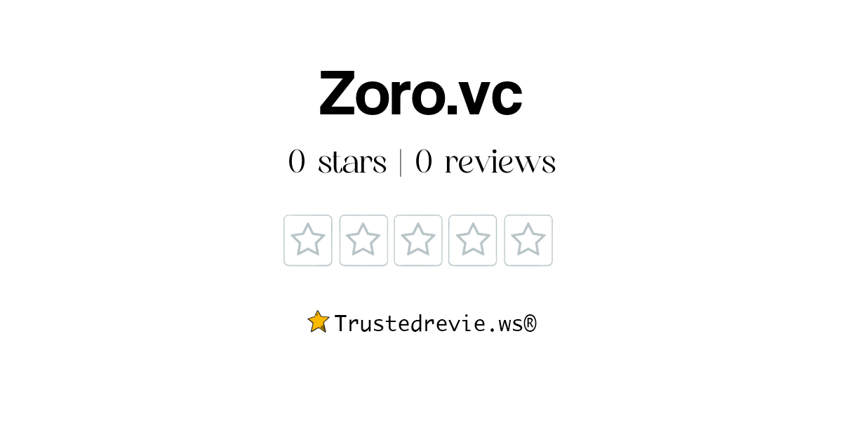 Zoro.vc Review Legit or Scam? [2024 New Reviews]